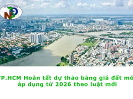 TP.HCM Hoàn tất dự thảo bảng giá đất mới, áp dụng từ 2026 theo luật mới Ảnh bài viết bảng giá đất 2026